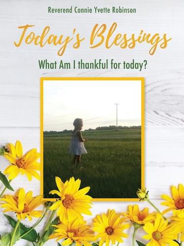 Cover image for Today's Blessings: What Am I thankful for today?