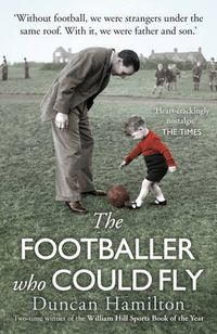 Cover image for The Footballer Who Could Fly