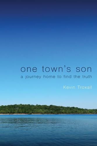 Cover image for One Town's Son: A Journey Home to Find the Truth