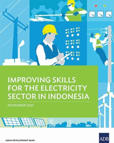 Cover image for Improving Skills for the Electricity Sector in Indonesia