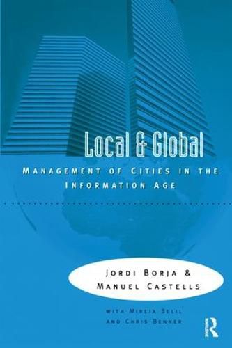 Cover image for Local and Global: The Management of Cities in the Information Age