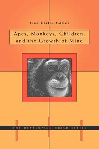 Cover image for Apes, Monkeys, Children, and the Growth of Mind