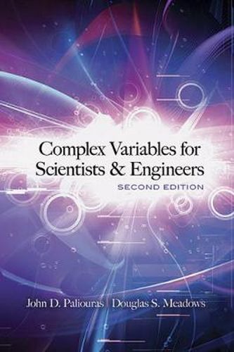 Cover image for Complex Variables for Scientists and Engineers: Second Edition