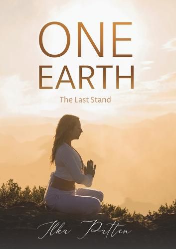 Cover image for ONE EARTH, The Last Stand