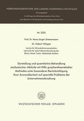 Cover image for Darstellung Und Quantitative Behandlung Stochastischer Ablaufe Mit Hilfe Graphentheoretischer Methoden Unter Besonderer Berucksichtigung Ihrer Anwendbarkeit Auf Spezielle Probleme Der Unternehmensforschung