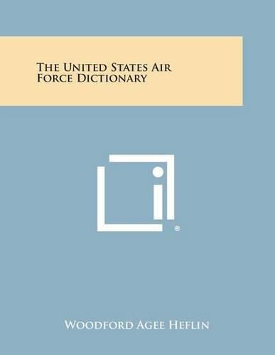 Cover image for The United States Air Force Dictionary