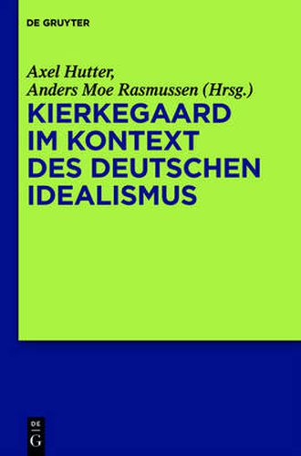 Cover image for Kierkegaard im Kontext des deutschen Idealismus