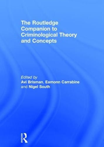 Cover image for The Routledge Companion to Criminological Theory and Concepts