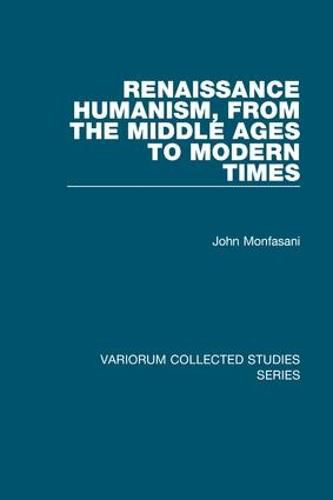 Cover image for Renaissance Humanism, from the Middle Ages to Modern Times