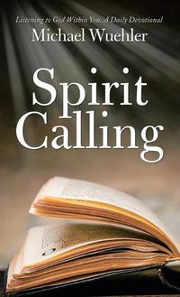 Cover image for Spirit Calling: Listening to God Within You