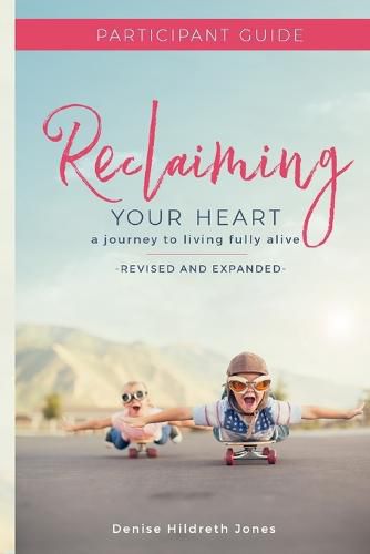 Reclaiming Your Heart