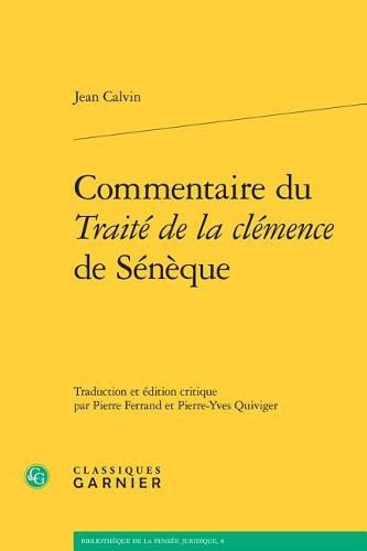 Cover image for Commentaire Du Traite de la Clemence de Seneque