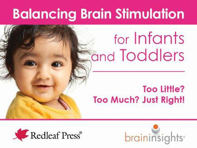 Cover image for Balancing Brain Stimulation for Infants and Toddlers: Too Little? Too Much? Just Right!