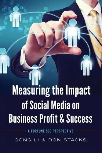 Cover image for Measuring the Impact of Social Media on Business Profit & Success: A Fortune 500 Perspective