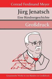 Cover image for Jurg Jenatsch: Eine Bundnergeschichte