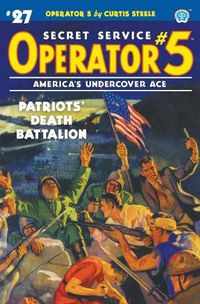 Cover image for Operator 5 #27: Patriots' Death Battalion
