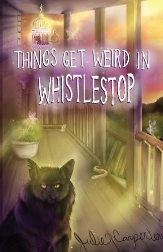 Cover image for Things Get Weird in Whistlestop