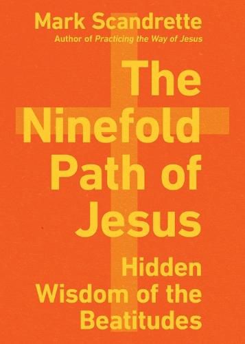 Cover image for The Ninefold Path of Jesus - Hidden Wisdom of the Beatitudes