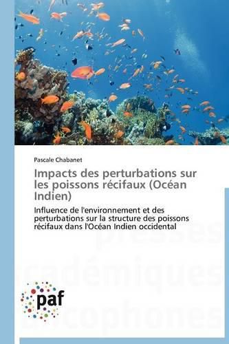 Cover image for Impacts Des Perturbations Sur Les Poissons Recifaux (Ocean Indien)