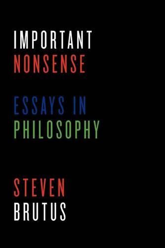 Cover image for Important Nonsense: Essays in Philosophy