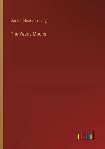 Cover image for The Yearly Moons