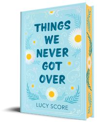 Cover image for Things We Never Got Over (Collector's Edition)