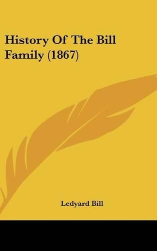 History of the Bill Family (1867)