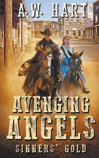 Cover image for Avenging Angels: Sinners' Gold