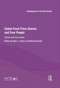 Cover image for Global Food-Price Shocks and Poor People: Themes and Case Studies