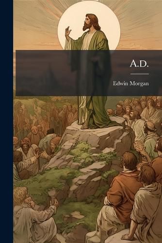 Cover image for A.D.: A Trilogy on the Life of Jesus Christ