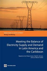 Cover image for Meeting the Balance of Electricity Supply and Demand in Latin America and the Caribbean