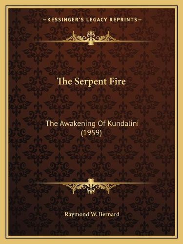 The Serpent Fire: The Awakening of Kundalini (1959)