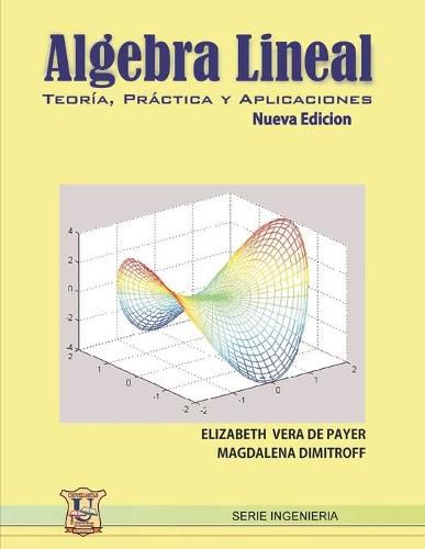 Cover image for Algebra lineal: Teoria, practica y aplicaciones.