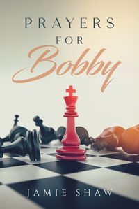 Cover image for Prayers for Bobby