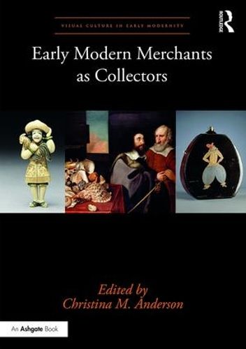 Cover image for Early Modern Merchants as Collectors