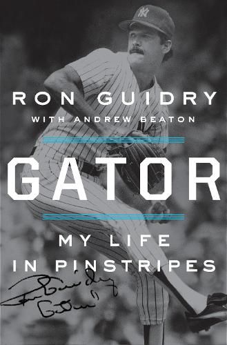 Cover image for Gator: My Life in Pinstripes