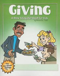 Cover image for Giving: A Bible Study Wordbook For Kids