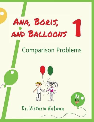 Cover image for Ana, Boris, and Balloons 1: Comparison Problems