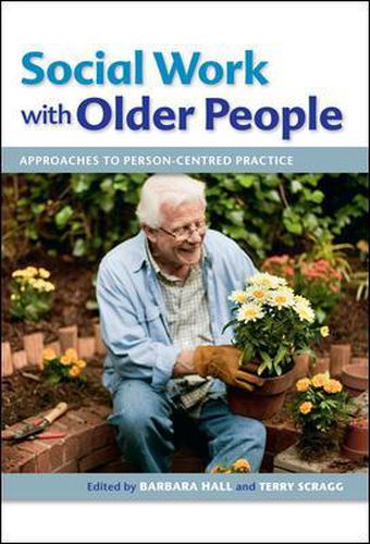 Cover image for Social Work with Older People: Approaches to Person-Centred Practice