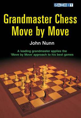 Cover image for Grandmaster Chess Move by Move