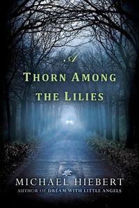 Cover image for A Thorn Among the Lilies