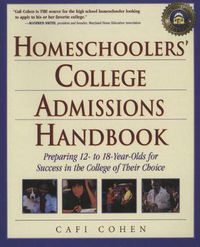 Cover image for Homeschoolers' College Admissions Handbook