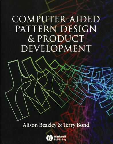 Cover image for Computer-aided Pattern Design & Product Developmendevelopment