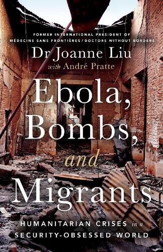 Cover image for Ebola, Bombs and Migrants