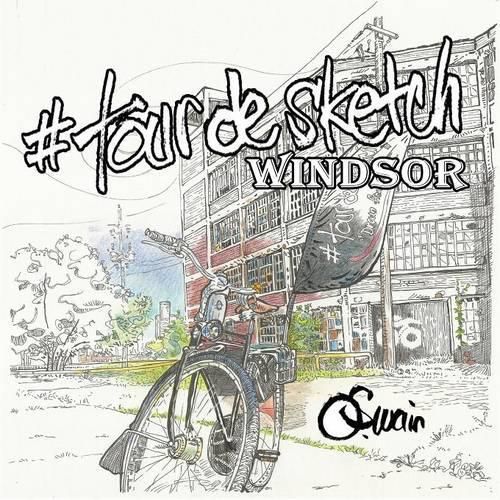 Cover image for #tourdesketch Windsor