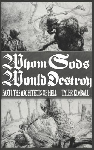 Cover image for Whom Gods Would Destroy, Part I