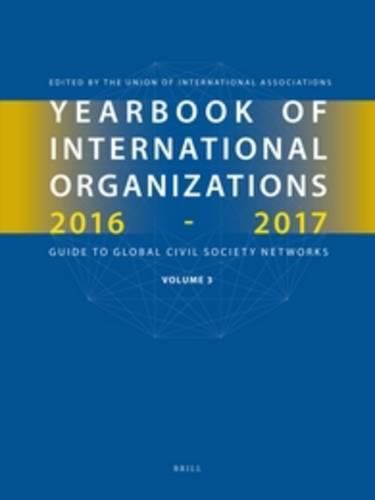 Cover image for Yearbook of International Organizations 2016-2017, Volume 3: Global Action Networks - A Subject Directory and Index