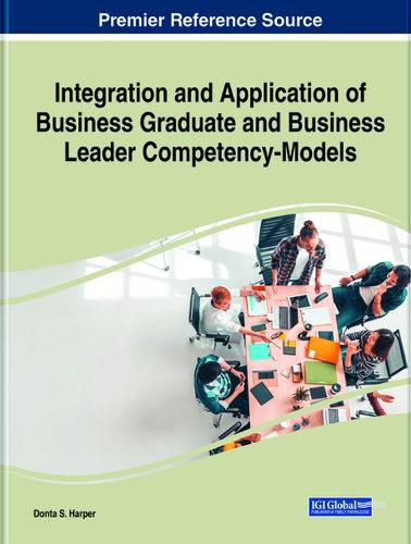 Cover image for Integration and Application of Business Graduate and Business Leader Competency-Models