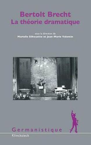 Cover image for Bertolt Brecht, La Theorie Dramatique