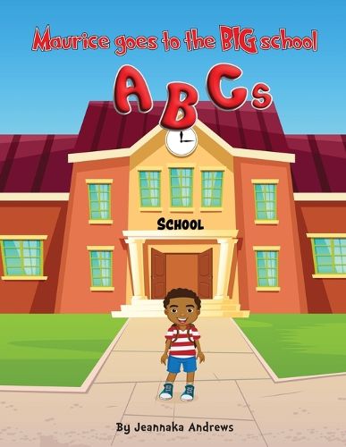 Cover image for Maurice goes to the BIG school ABC's